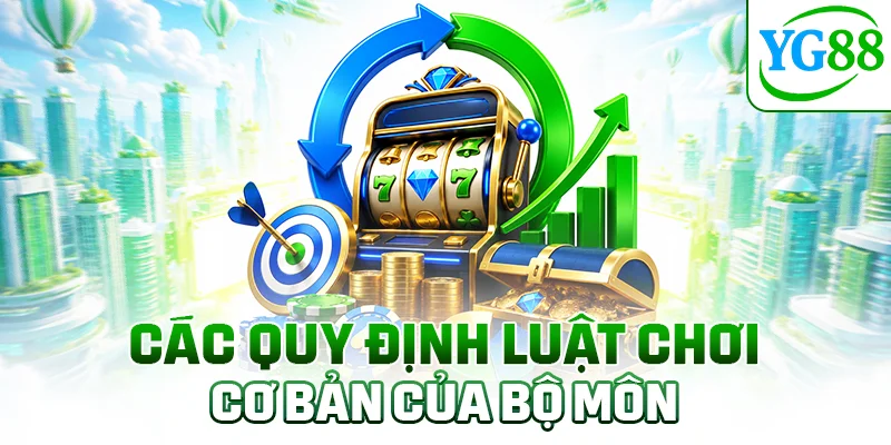 Các quy định luật chơi cơ bản của bộ môn